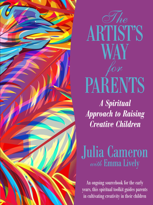 Title details for The Artist's Way for Parents by Julia Cameron - Available